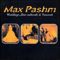 Max Pashm - Weddings, Bar-Mitzvahs & Funerals lyrics