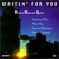 Richard Rousselet - Waitin' for You lyrics