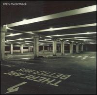 Chris McCormack - There Are Better Ways lyrics