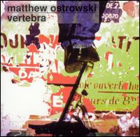 Matthew Ostrowski - Vertebra [live] lyrics