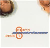 DJ Fred & Arnold - Delirium lyrics