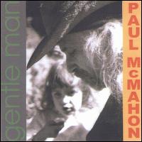 Paul McMahon - Gentle Man lyrics