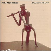Paul McGrattan - The Frost Is All Over lyrics