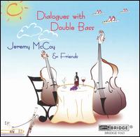 Jeremy McCoy - Dialogues With Double Bass lyrics