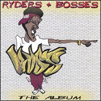 Ryders+ Bosses - The Album lyrics