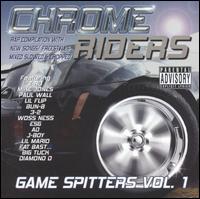 Chrome Riders - Game Spitters, Vol. 1 lyrics