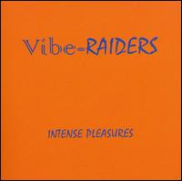 Vibe-Raiders - Intense Pleasures lyrics