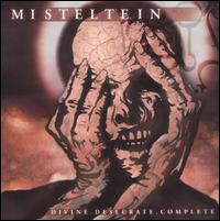 Misteltein - Divine, Desecrate, Complete lyrics
