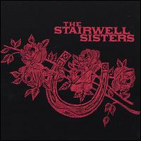 The Stairwell Sisters - The Stairwell Sisters lyrics