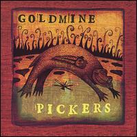 Goldmine Pickers - Goldmine Pickers lyrics