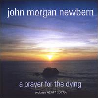 John Morgan Newbern - A Prayer for the Dying lyrics