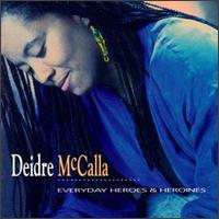 Deidre McCalla - Everyday Heroes & Heroines lyrics
