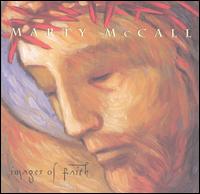 Marty McCall - Images of Faith lyrics