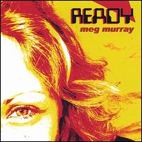 Meg Murray - Ready lyrics