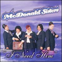 The McDonald Sisters - I Need Him lyrics