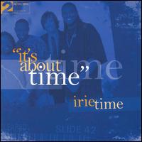 Irie Time - It's About Time lyrics