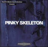 Pinky Skeleton - Pinky Skeleton lyrics
