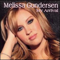 Melissa Gundersen - My Arrival lyrics