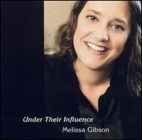 Melissa Gibson - Under Their Influence lyrics