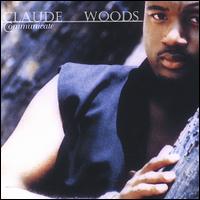Claude Woods - Communicate lyrics