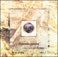 Mel [Elec] - Floating Stones, Vol. 1.1 lyrics