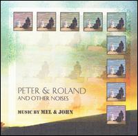 Mel [Elec] - Peter & Roland And Other Noises lyrics