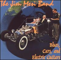 Jim Mesi - Blues, Cars and Electric Guitars lyrics