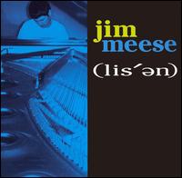 Jim Meese - (Lis'en) lyrics