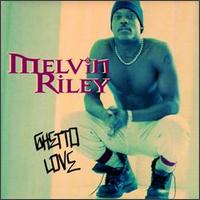 Melvin Riley - Ghetto Love lyrics