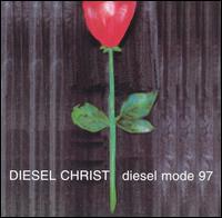 Diesel Christ - Diesel Mode II lyrics