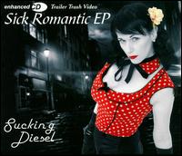 Sucking Diesel - Sick Romantic EP lyrics