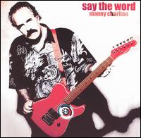 Manny Charlton - Say the Word lyrics