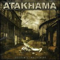 Atakhama - Existence Indifferent lyrics