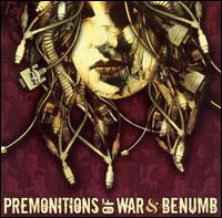 Premonitions of War - Premonitions of War/Benumb lyrics