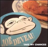 Joe Deveau - Take My Chances lyrics
