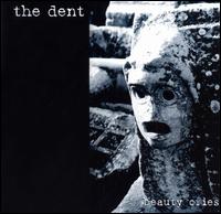 The Dent - Beauty Cries lyrics