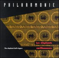 Philharmonie - Les Elephants Carillonneurs (The Elephant Bell-Ringers) lyrics