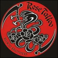 Rose Tattoo - Blood Brothers lyrics