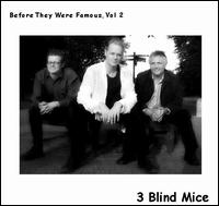 3 Blind Mice - Before They Were Famous, Vol. 2 lyrics