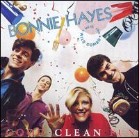 Bonnie Hayes - Good Clean Fun lyrics