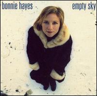Bonnie Hayes - Empty Sky lyrics