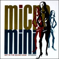 Micro Mini - Get in the Go Go Cage lyrics