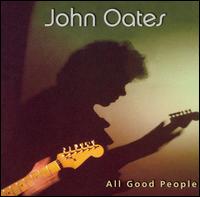 John Oates - All Good People lyrics