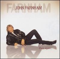 John Farnham - Then Again lyrics