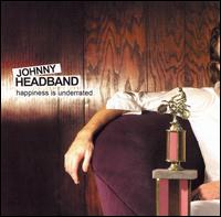Johnny Headband - Happiness Is Underrated lyrics