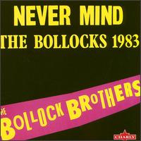 The Bollock Brothers - Never Mind the Bollocks '83 lyrics