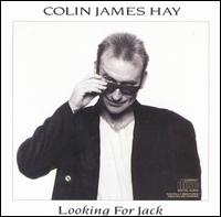 Colin Hay - Looking for Jack lyrics