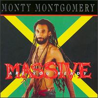 Monty Montgomery - Massive Are You Ready lyrics