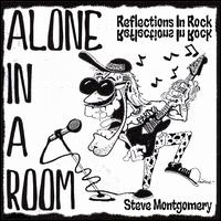 Steve Montgomery - Alone in a Room lyrics