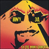Steve Montgomery - Highway 3A lyrics